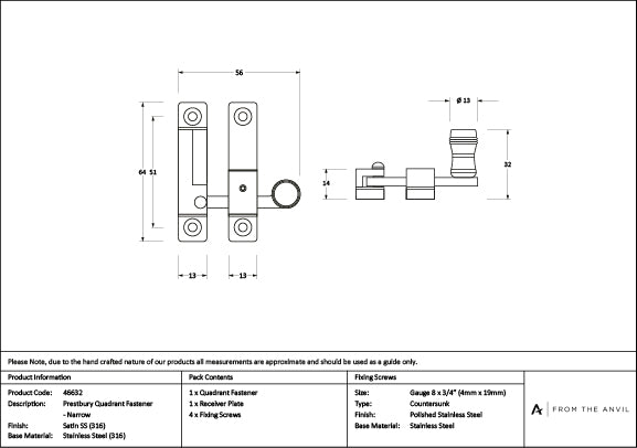 Satin Marine SS (316) Prestbury Quadrant Fastener - Narrow
