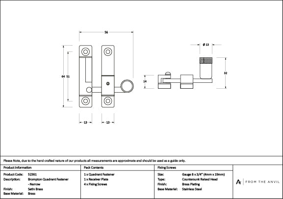 Satin Brass Brompton Quadrant Fastener - Narrow