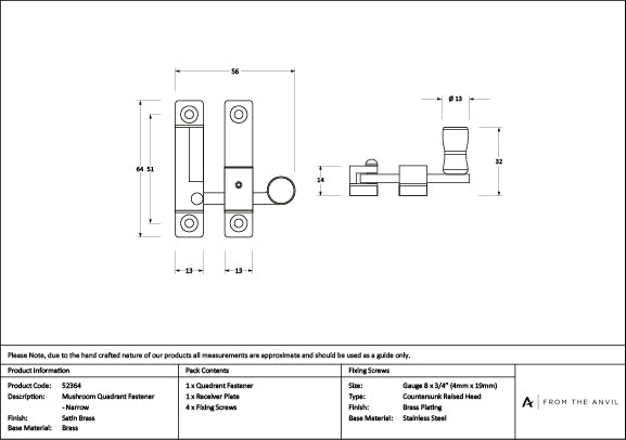 Satin Brass Mushroom Quadrant Fastener - Narrow